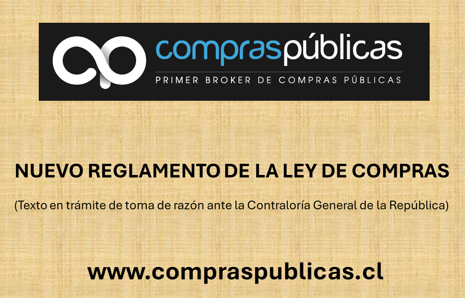 Nuevo Reglamento de la Ley de Bases sobre Contratos Administrativos de Suministros y Prestación de Servicios (Ley 19.886)