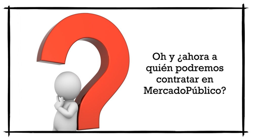 Ahora ¿a quién podremos contratar en MercadoPúblico.cl?